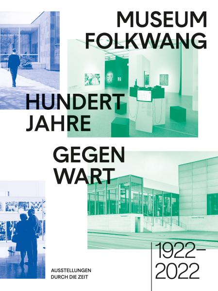 Hundert Jahre Gegenwart. Ausstellungen durch die Zeit