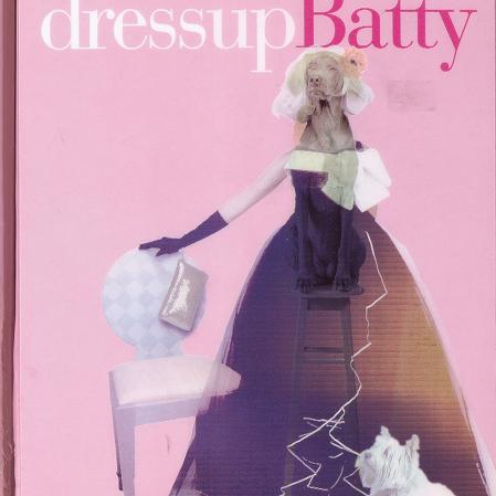 William Wegman, Dress Up Batty, Gestaltung: Empire Design Studio &copy; Hyperion Books for Children, New York, 2004