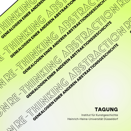 Tagung Re-Thinking Abstraction, HHU D&uuml;sseldorf